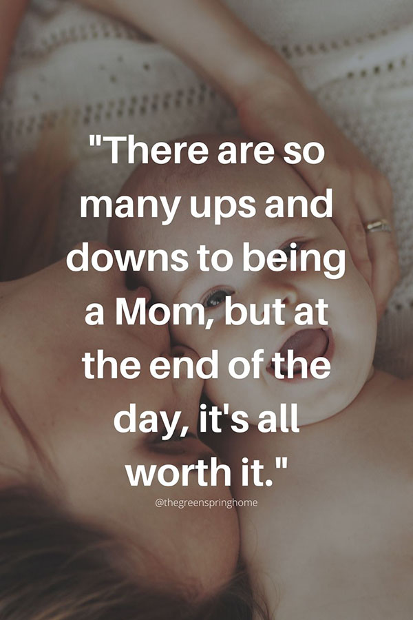 55 I Love Being A Mom Quotes To Melt Your Heart - The Greenspring Home