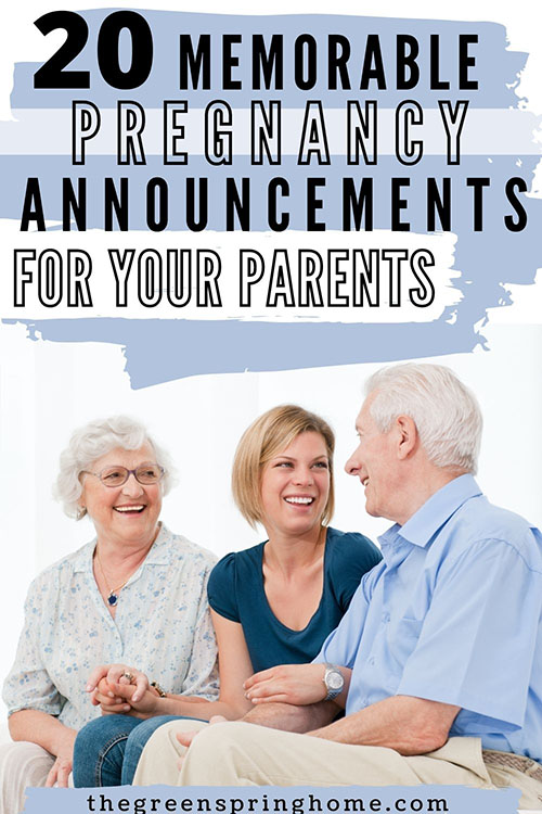 ways to tell your parents you're pregnant